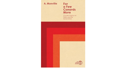 Book Review: For a Few Canards More: Counter Inquiry on Stalin and the Soviet Union